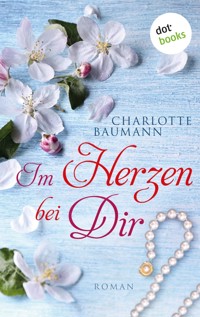 Im Herzen bei dir - Charlotte Baumann - ebook