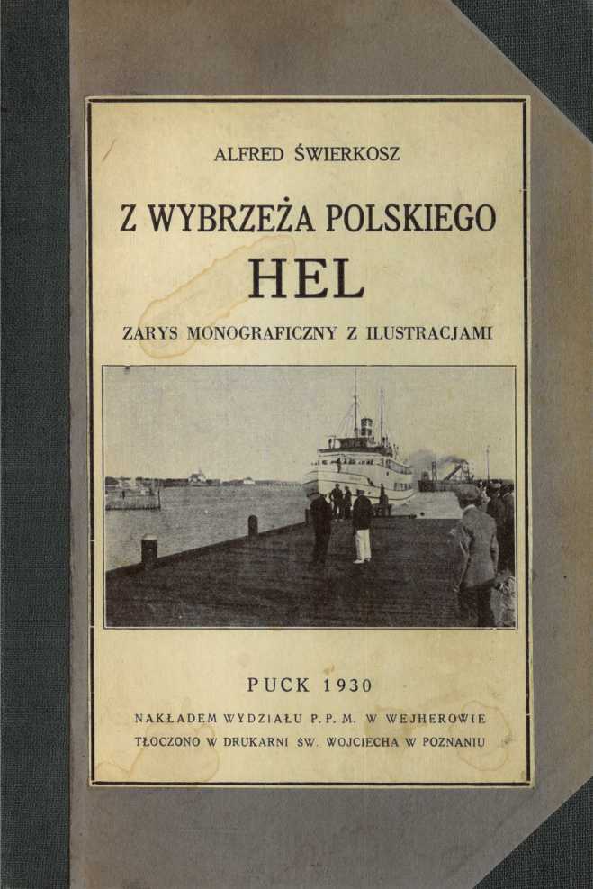 Z wybrzeża polskiego: Hel. Zarys monograficzny z ilustracjami