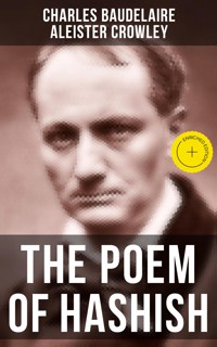 THE POEM OF HASHISH - Charles Baudelaire - ebook