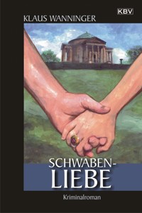 Schwaben-Liebe - Klaus Wanninger - ebook