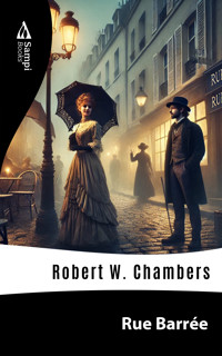 Rue Barrée - Robert W. Chambers - ebook