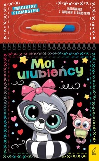 Magiczny flamaster Moi ulubieńcy - Wojtkowiak-Skóra Patrycja - książka