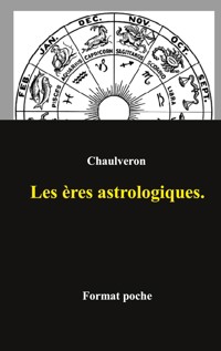 Les ères astrologiques. - Laurent Chaulveron - ebook