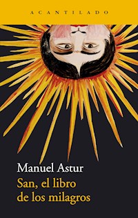 San, el libro de los milagros - Manuel Astur - ebook