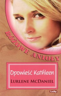 Różowe Anioły. Opowieść Holly - McDaniel Lurlene - ebook