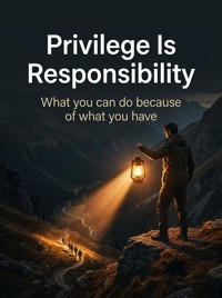 Privilege Is Responsibility - Soren Vale - ebook