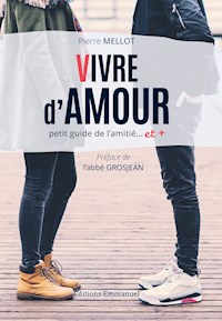 Vivre d'amour - Pierre Mellot - ebook