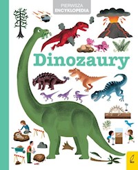 Pierwsza encyklopedia Dinozaury -  - książka