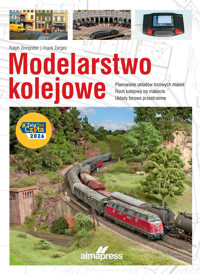 Modelarstwo kolejowe. Planowanie układów torowych makiet • Ruch kolejowy na makiecie • Układy torowe - Frank Zarges, Ralph Zinngrebe - książka