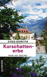 Kurschattenerbe - Sigrid Neureiter - ebook