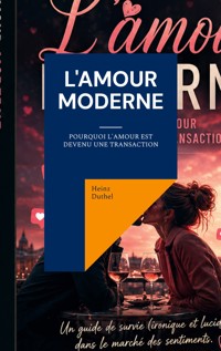 L'amour moderne - Heinz Duthel - ebook
