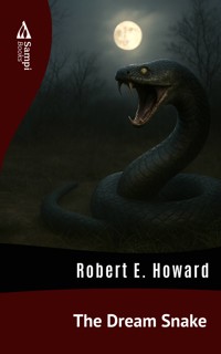 The Dream Snake - Robert E. Howard - ebook
