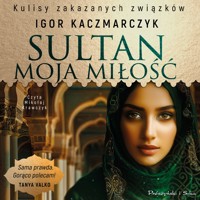 Sultan, moja miłość - Kaczmarczyk Igor - ebook + audiobook + książka