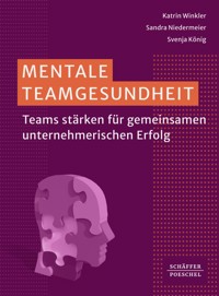 Mentale Teamgesundheit - Katrin Winkler - ebook