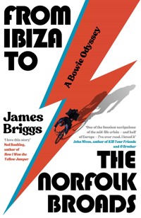 From Ibiza to the Norfolk Broads - James Briggs - ebook