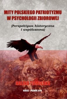 Okładka:Mity polskiego patriotyzmu w psychologii zbiorowej 