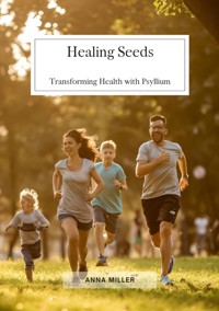 Healing Seeds - Anna Miller - ebook