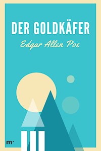 Der Goldkäfer - Edgar Allan Poe - ebook
