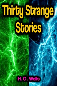 Thirty Strange Stories - H G Wells - ebook