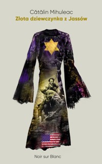 Złota dziewczynka z Jassów - Mihuleac Cătălin - ebook + książka