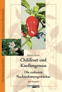 Chilifeuer & Knollengenuss - Orestes Davias - ebook