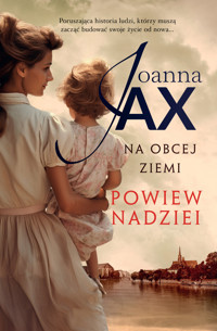Powiew nadziei. Cykl Na obcej ziemi. Tom 3 - Joanna Jax - ebook + audiobook + książka