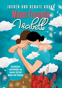 Meine Freundin Isabell - Renate Krohn - ebook