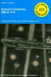 Samolot bombowy DB-3/ Ił-4 Seria Typy Broni i Uzbrojenia. Zeszyt 223 - Benedykt Kempski - książka