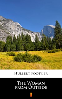 The Woman from Outside - Hulbert Footner, Hulbert Footner - ebook