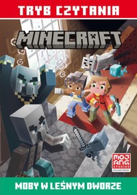 Moby w leśnym dworze Minecraft Tryb czytania - Eliopulos Nick - książka