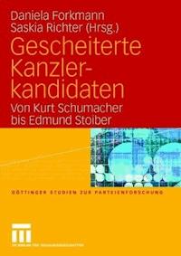 Gescheiterte Kanzlerkandidaten - - ebook