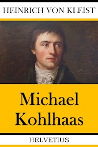 Michael Kohlhaas - Heinrich  von Kleist - ebook