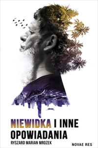 Niewidka i inne opowiadania - Ryszard Marian Mrozek - ebook + audiobook