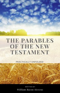 The Parables of the New Testament - William Bacon Stevens - ebook