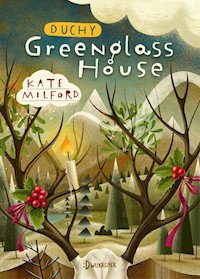 Greenglass House 2 Duchy hotelu Greenglass House Greenglass House, tom 2 - Milford Kate - książka