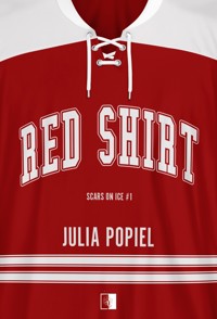 Red Shirt. Seria Scars of Ice. Tom 1 - Julia Popiel - książka