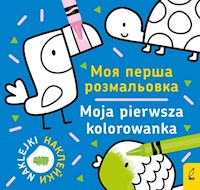 Moja pierwsza kolorowanka polsko-ukraińska 1 -  - książka