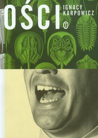 Ości - Ignacy Karpowicz - ebook + książka