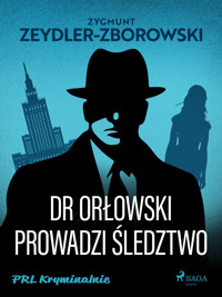 Dr Orłowski prowadzi śledztwo - Zygmunt Zeydler-Zborowski - ebook + audiobook + książka