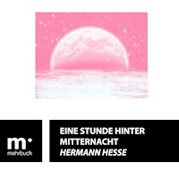 Eine Stunde hinter Mitternacht - Hermann Hesse - ebook