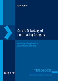 On the Tribology of Lubricating Greases - Erik Kuhn - ebook