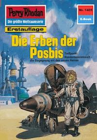 Perry Rhodan 1405: Die Erben der Posbis - H.G. Ewers - ebook