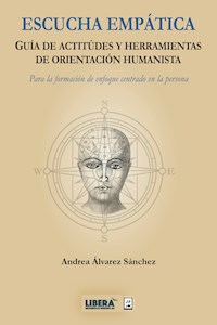 Escucha empática - Andrea Álvarez Sánchez - ebook