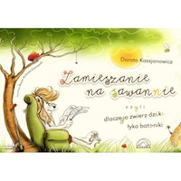 Zamieszanie na sawannie, - Dorota Kassjanowicz - książka