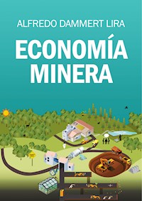 Economía minera - Alfredo Dammert Lira - ebook