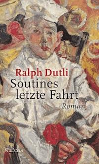 Soutines letzte Fahrt - Ralph Dutli - ebook