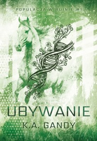 Ubywanie - K.A. Gandy - ebook