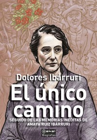 El único camino - Dolores Ibárruri "Pasionaria" - ebook