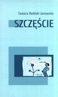 Szczęście - Bołdak-Janowska Tamara - książka