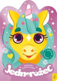 Magiczne fantastyczne Jednorożec -  - książka